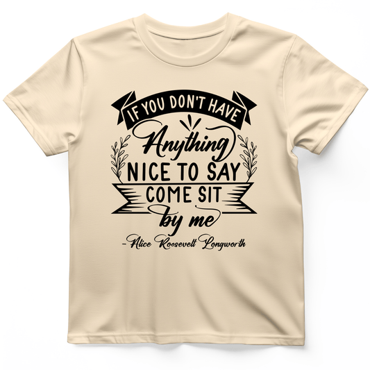 Nothing Nice To Say T-Shirt Natural / S
