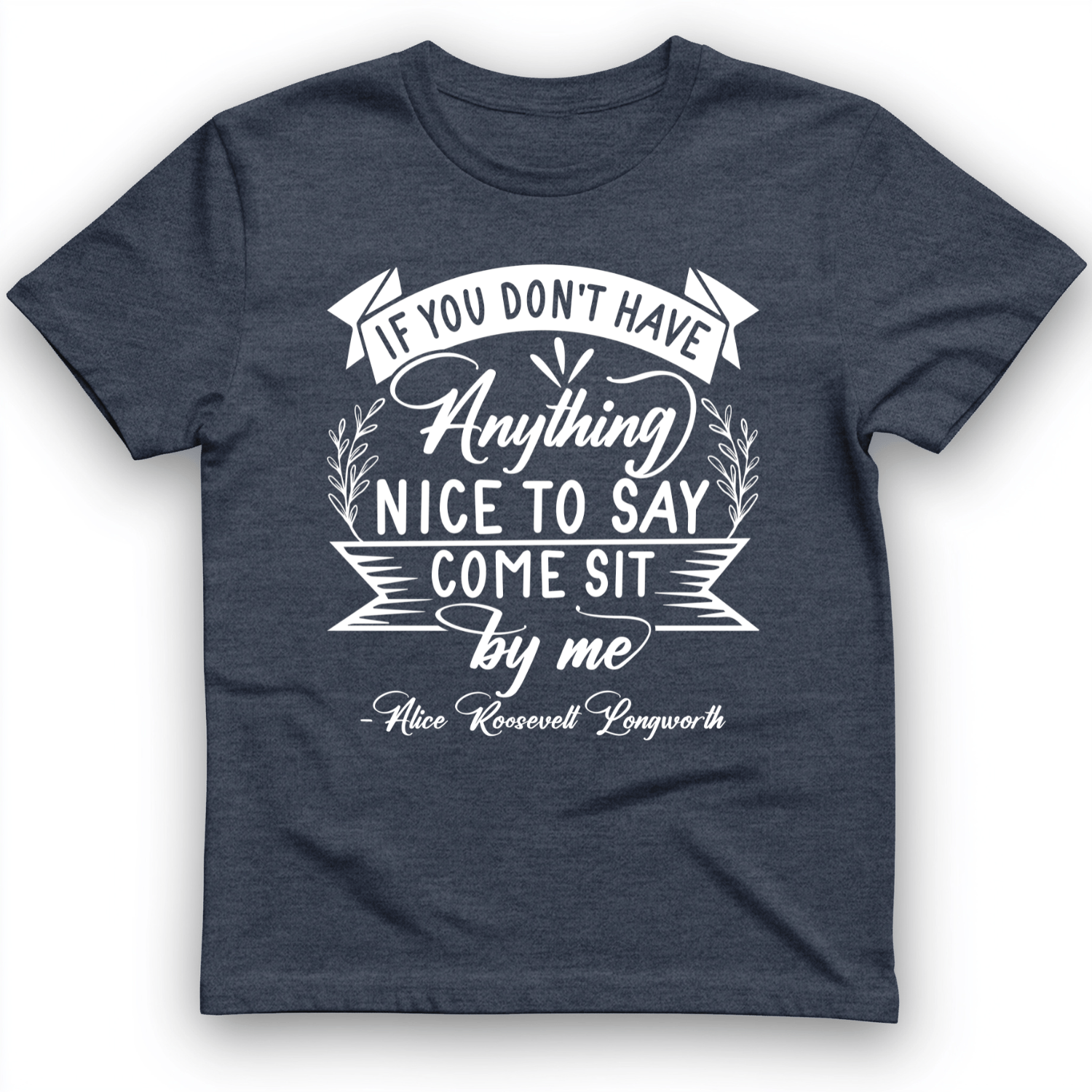 Nothing Nice To Say T-Shirt Heather Navy / S