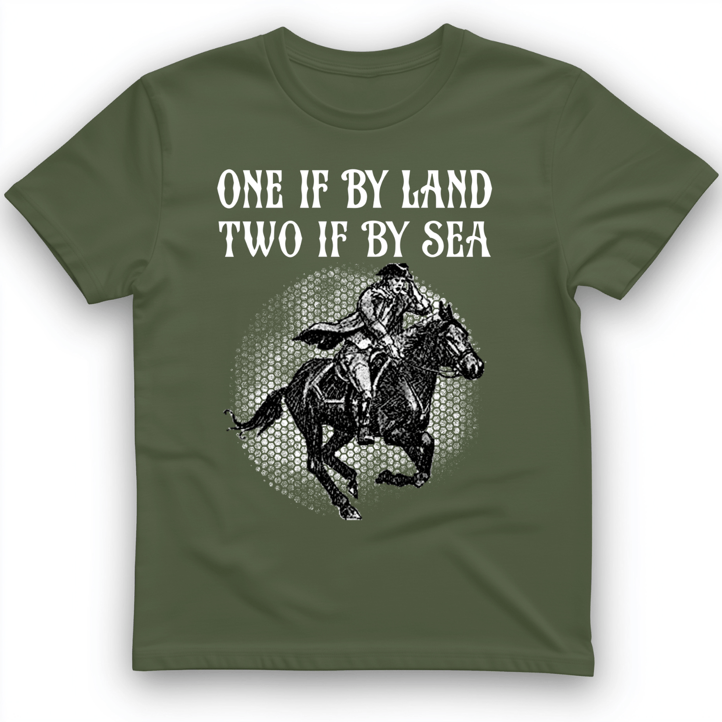 One If By Land T-Shirt Military Green / S