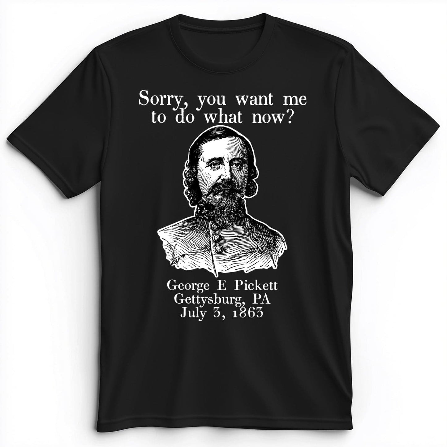 Pickett Do What Now Premium Tee Black / S