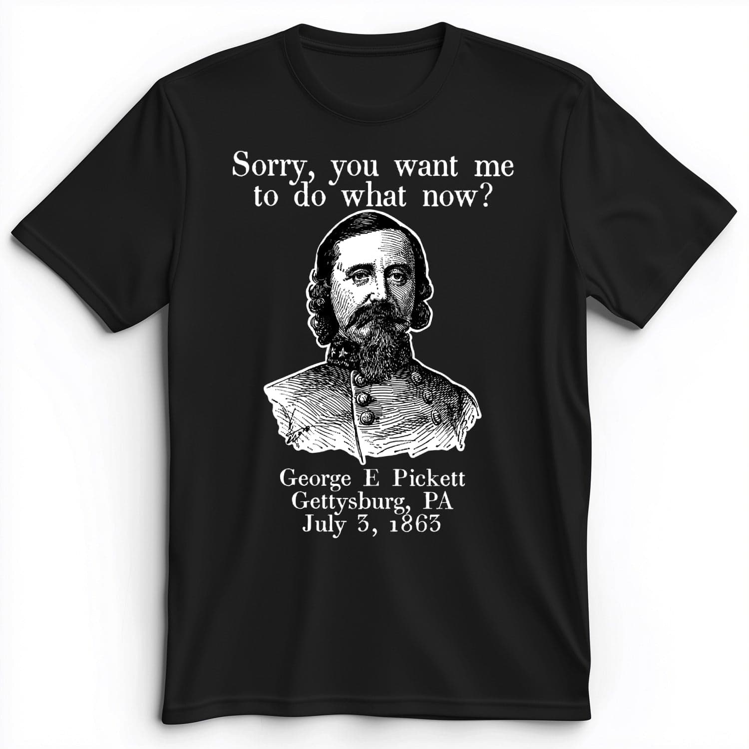 Pickett Do What Now Premium Tee Black / S