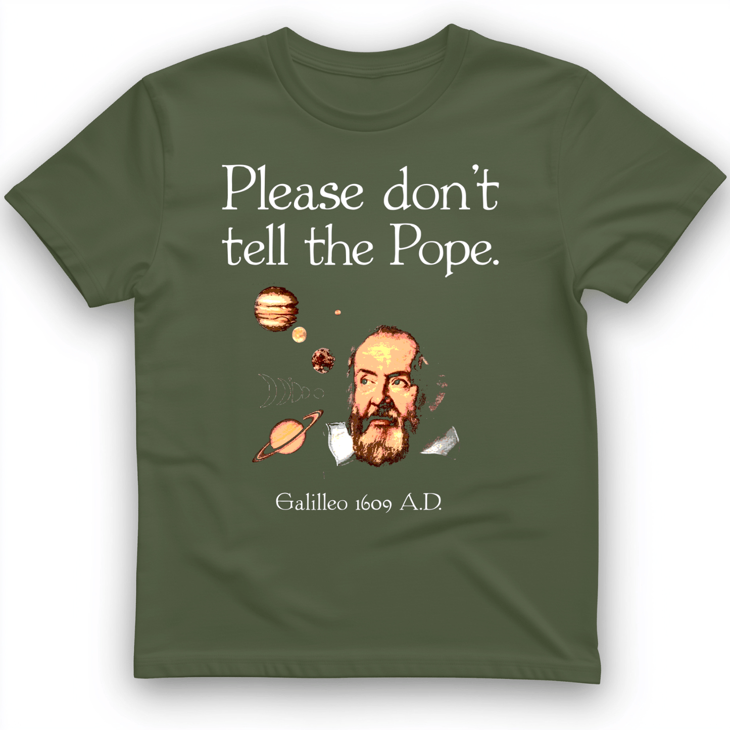 Please Dont Tell the Pope T-Shirt Military Green / S