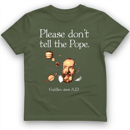 Please Dont Tell the Pope T-Shirt Military Green / S