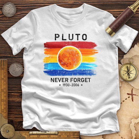 Pluto Never Forget Premium Quality Tee