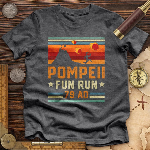 Pompeii "Fun" Run High Quality Tee Dark Grey Heather / S