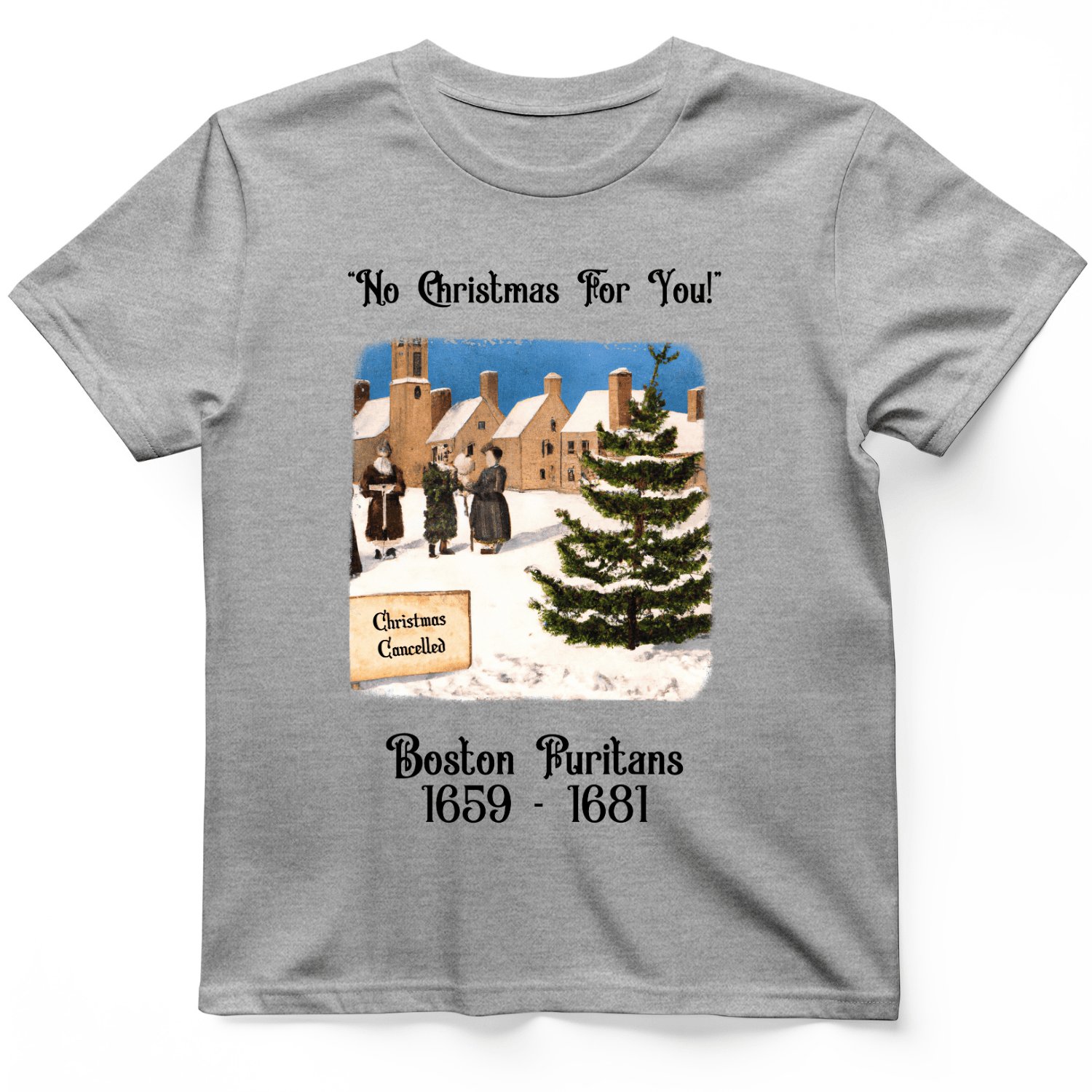 Puritans Banned Xmas Boston T-Shirt Sport Grey / S