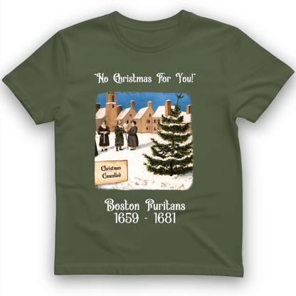 Puritans Banned Xmas Boston T-Shirt Military Green / S