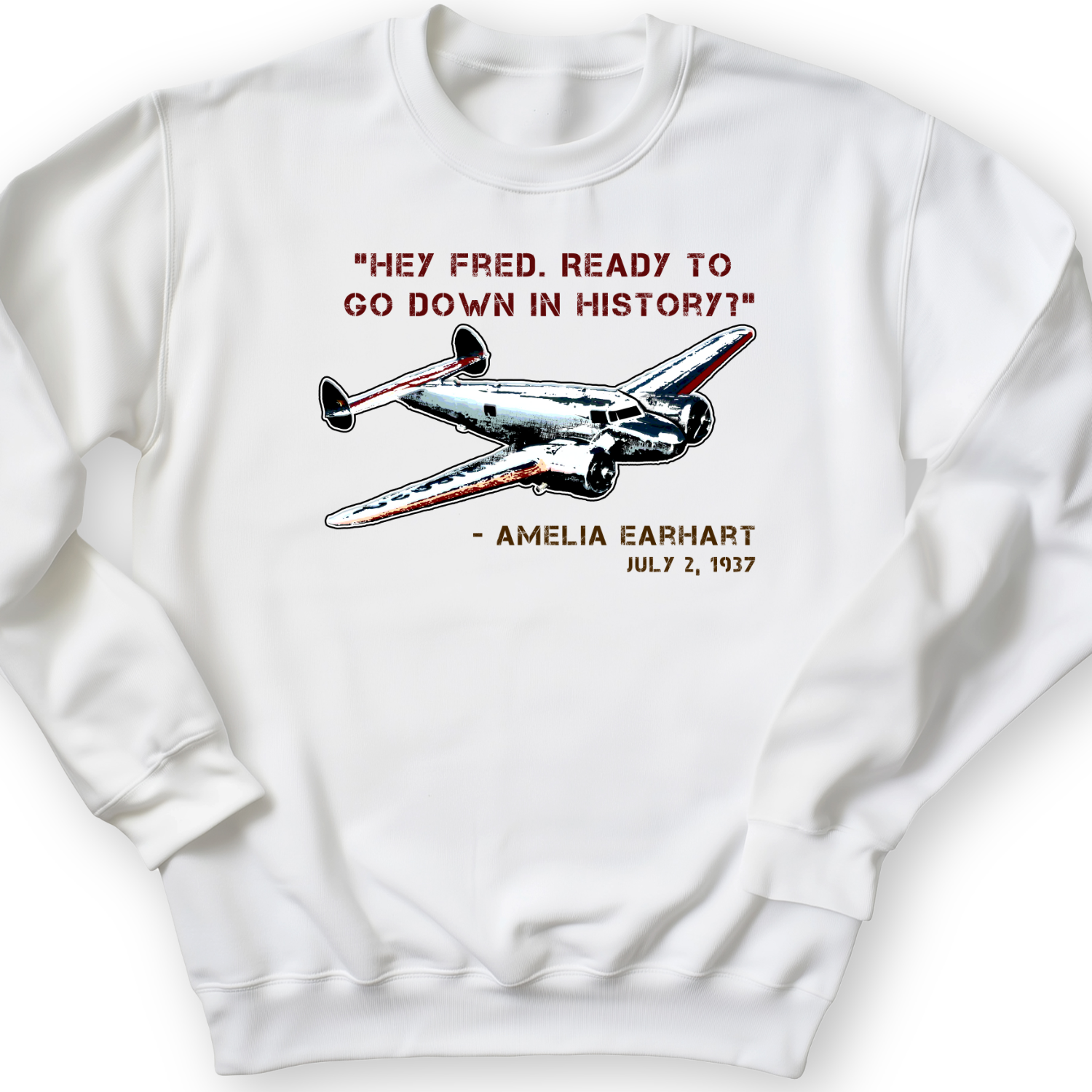 Ready To Go Down In History Crewneck White / S