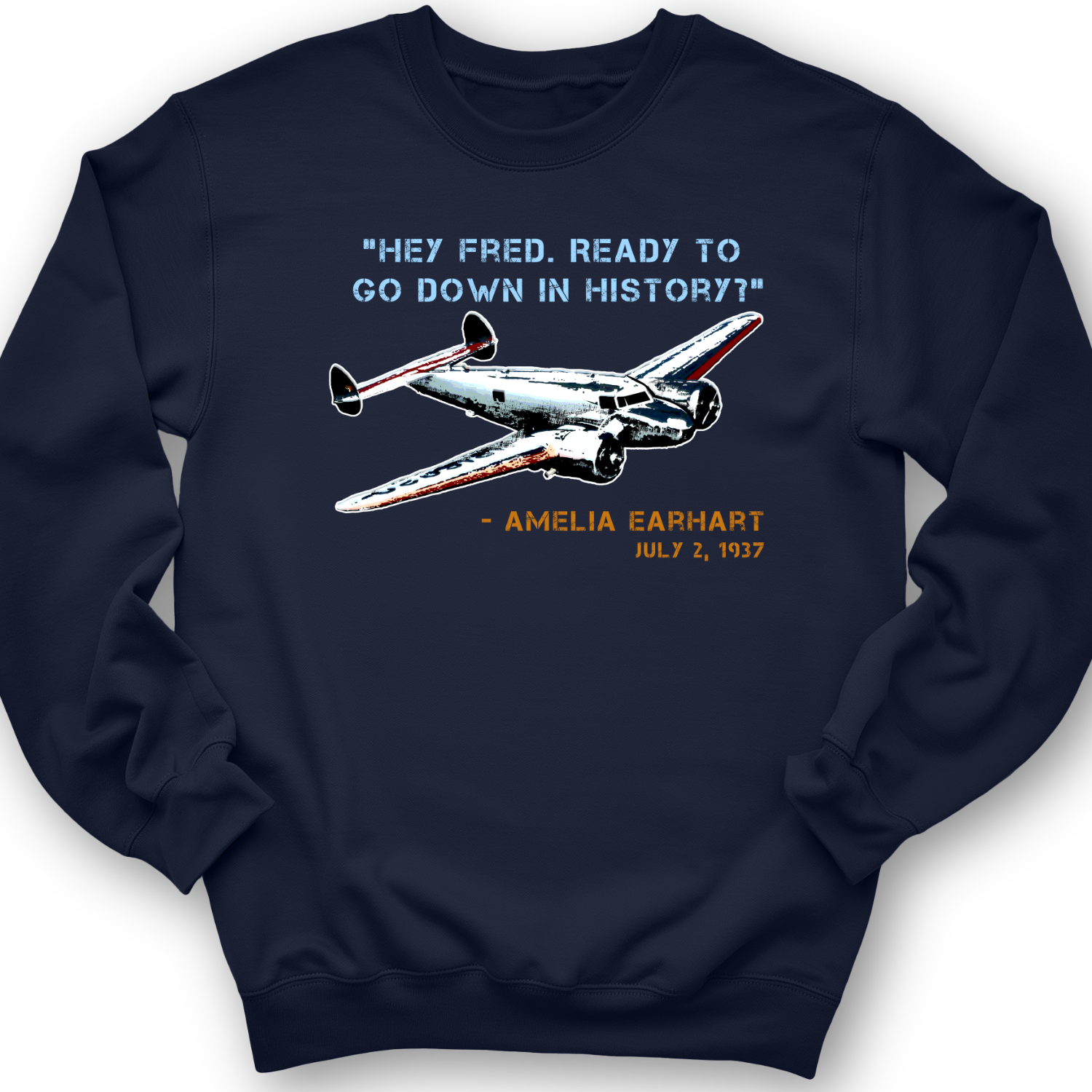 Ready To Go Down In History Crewneck Navy / S