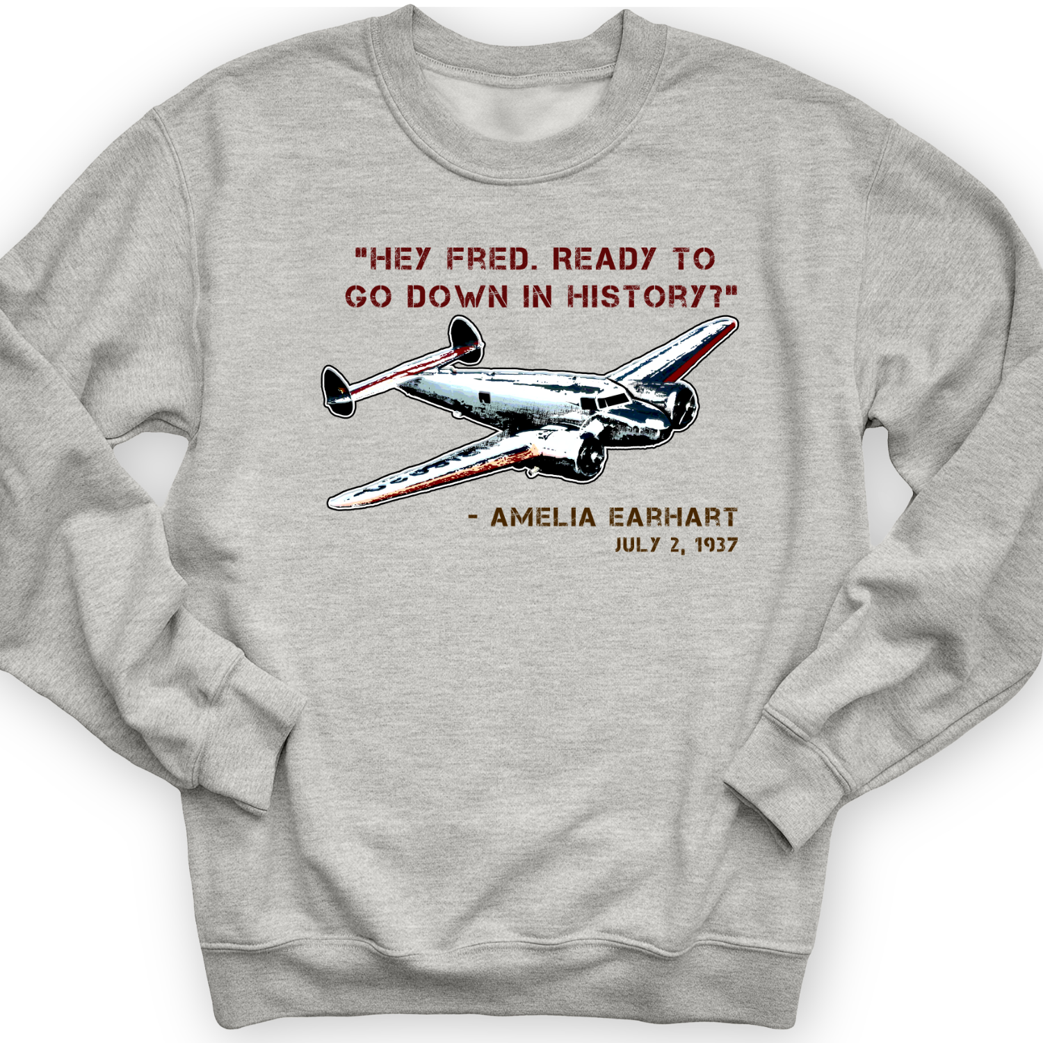 Ready To Go Down In History Crewneck Sport Grey / S