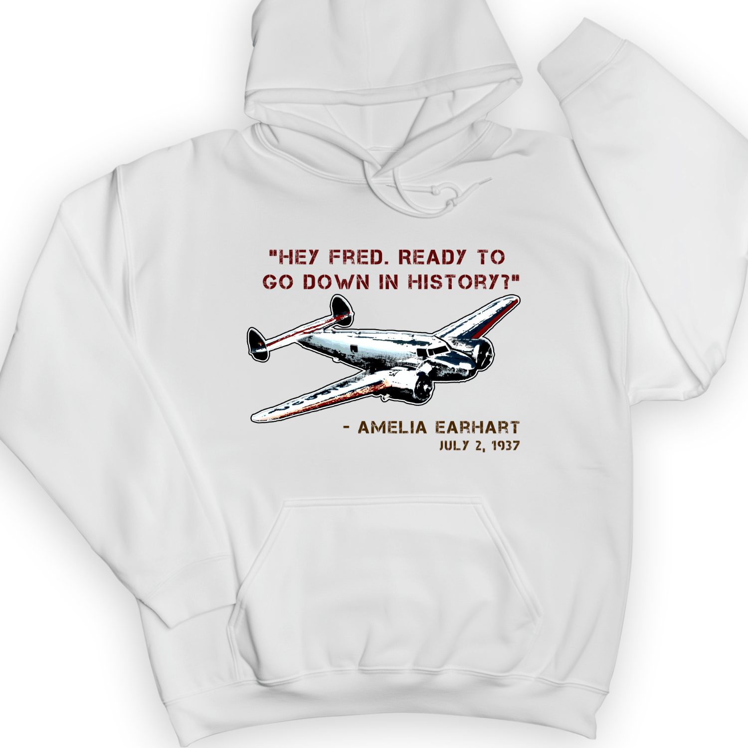 Ready To Go Down In History Hoodie White / S