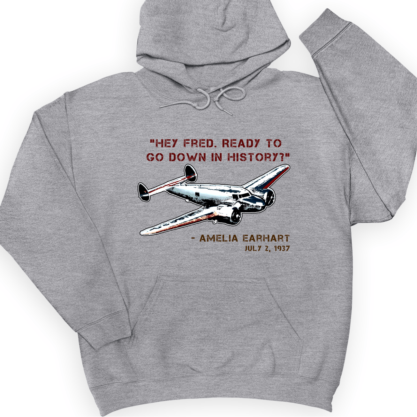 Ready To Go Down In History Hoodie Sport Grey / S