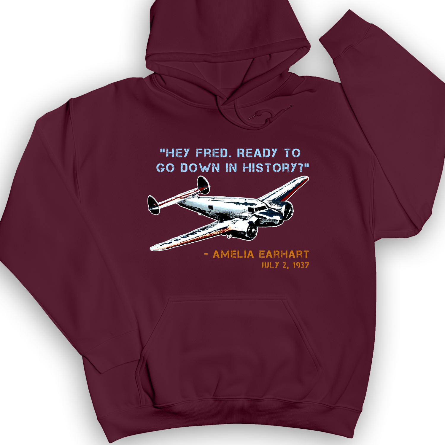 Ready To Go Down In History Hoodie Maroon / S