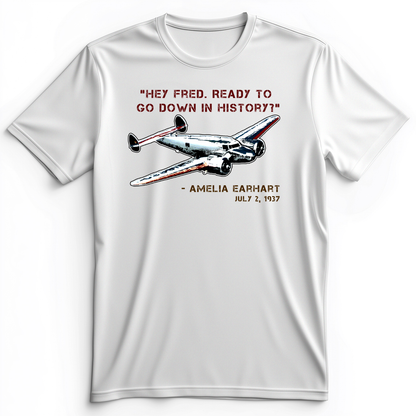 Ready To Go Down In History Premium Tee White / S