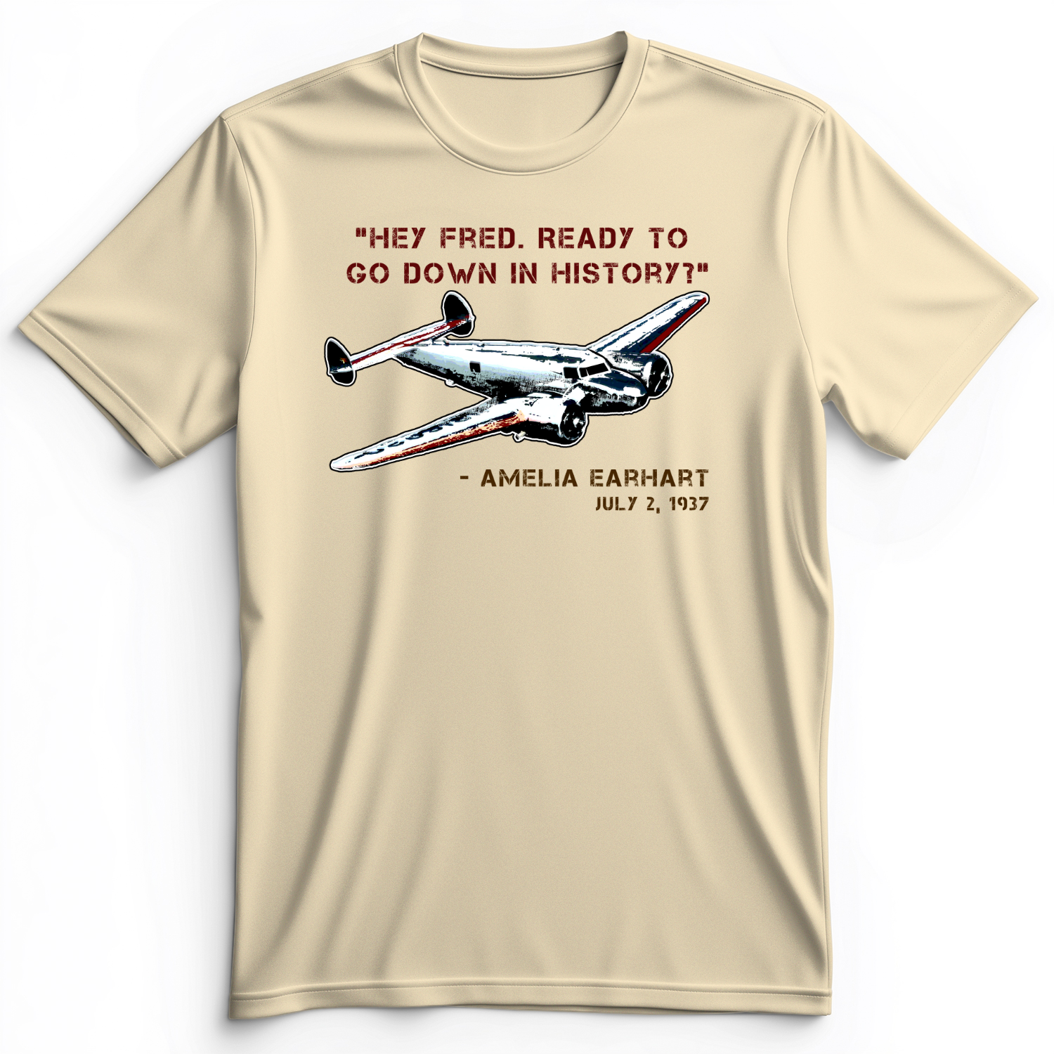 Ready To Go Down In History Premium Tee Natural / S