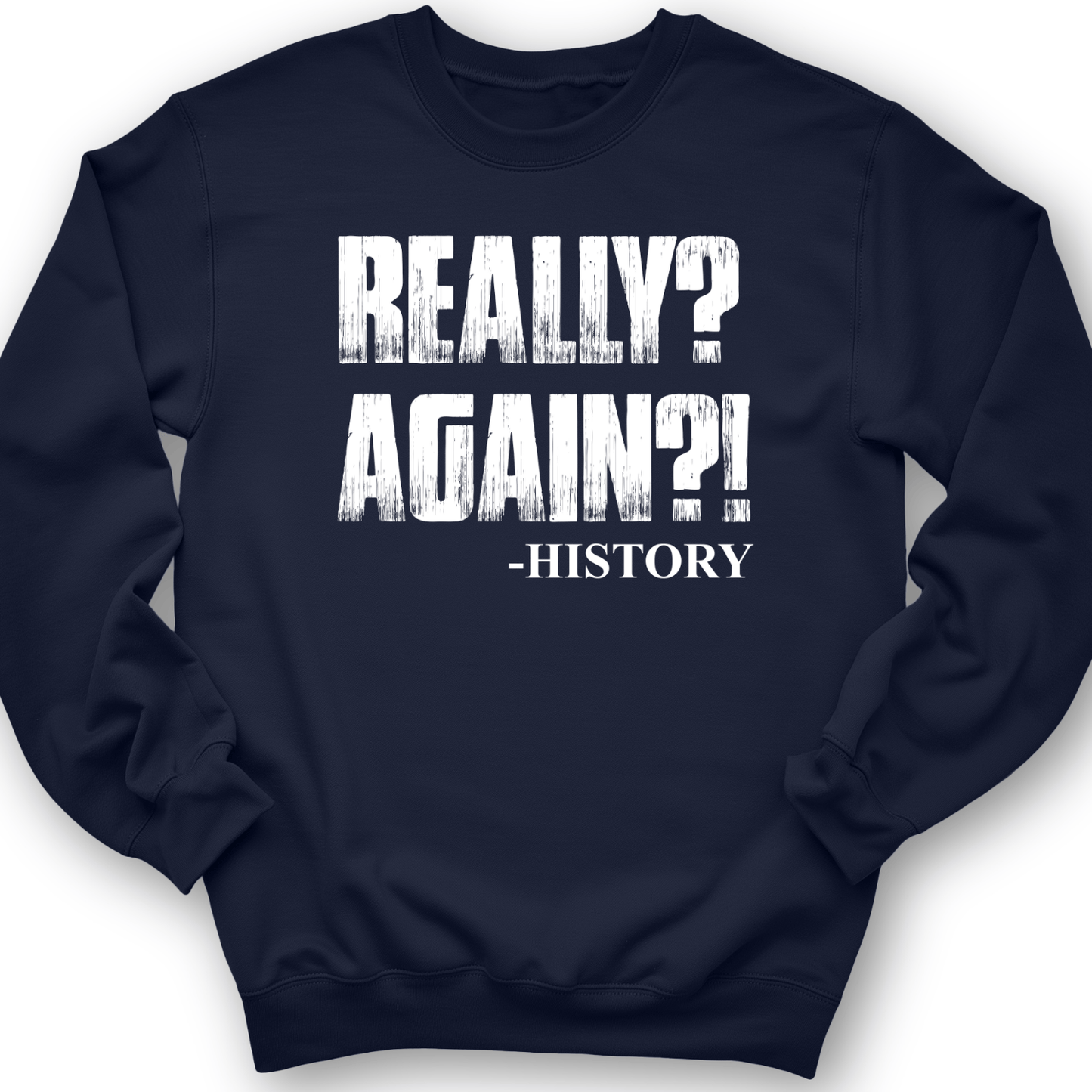 Really? Again? Crewneck Navy / S