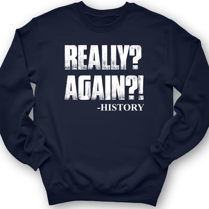 Really? Again? Crewneck Navy / S