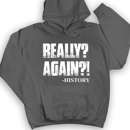 Really? Again? Hoodie Charcoal / S