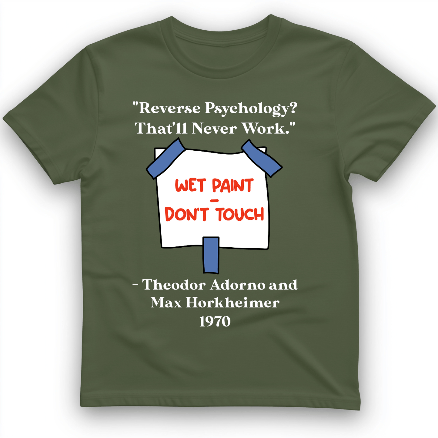 Reverse Psychology T-Shirt Military Green / S