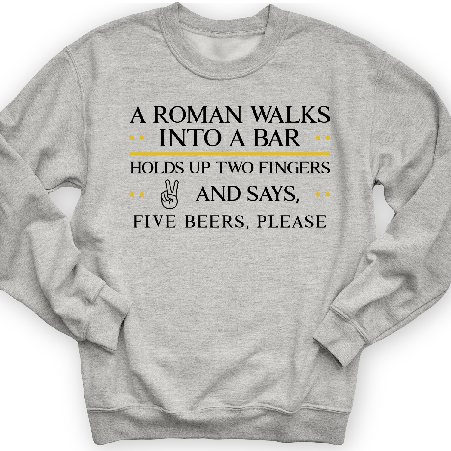 Roman Walks Into A Bar Crewneck Sport Grey / S