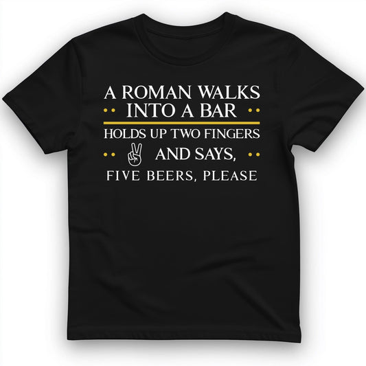 Roman Walks Into a Bar T-Shirt Black / S