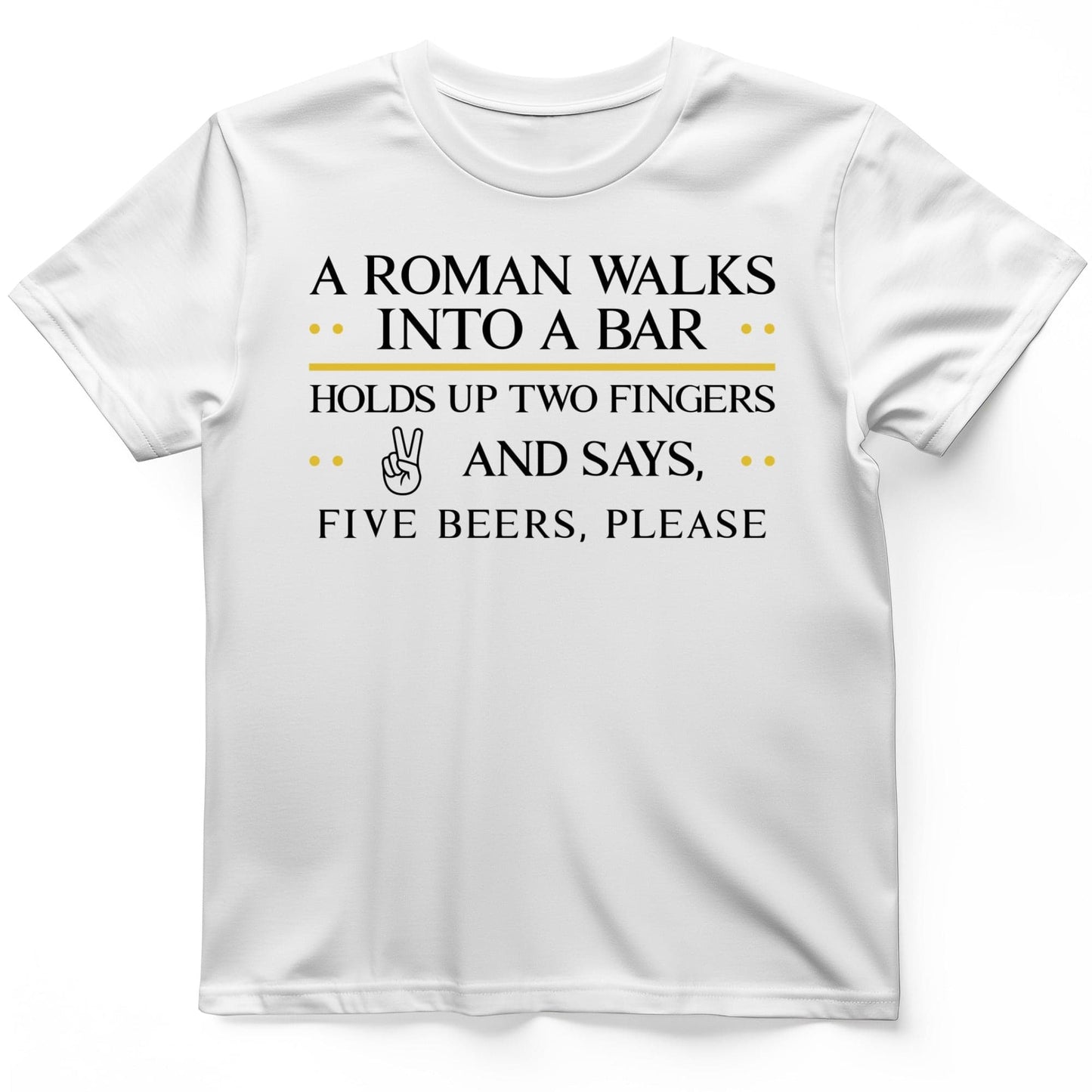 Roman Walks Into a Bar T-Shirt White / S