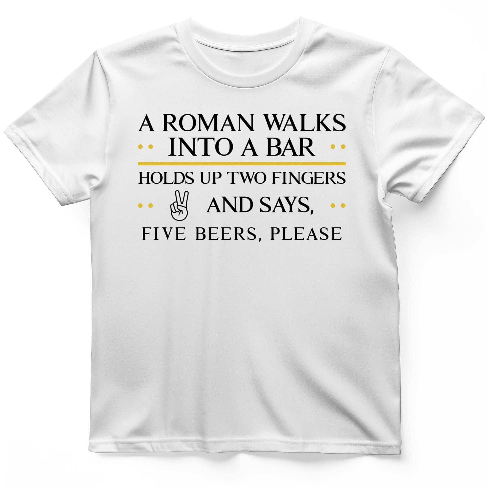 Roman Walks Into a Bar T-Shirt White / S