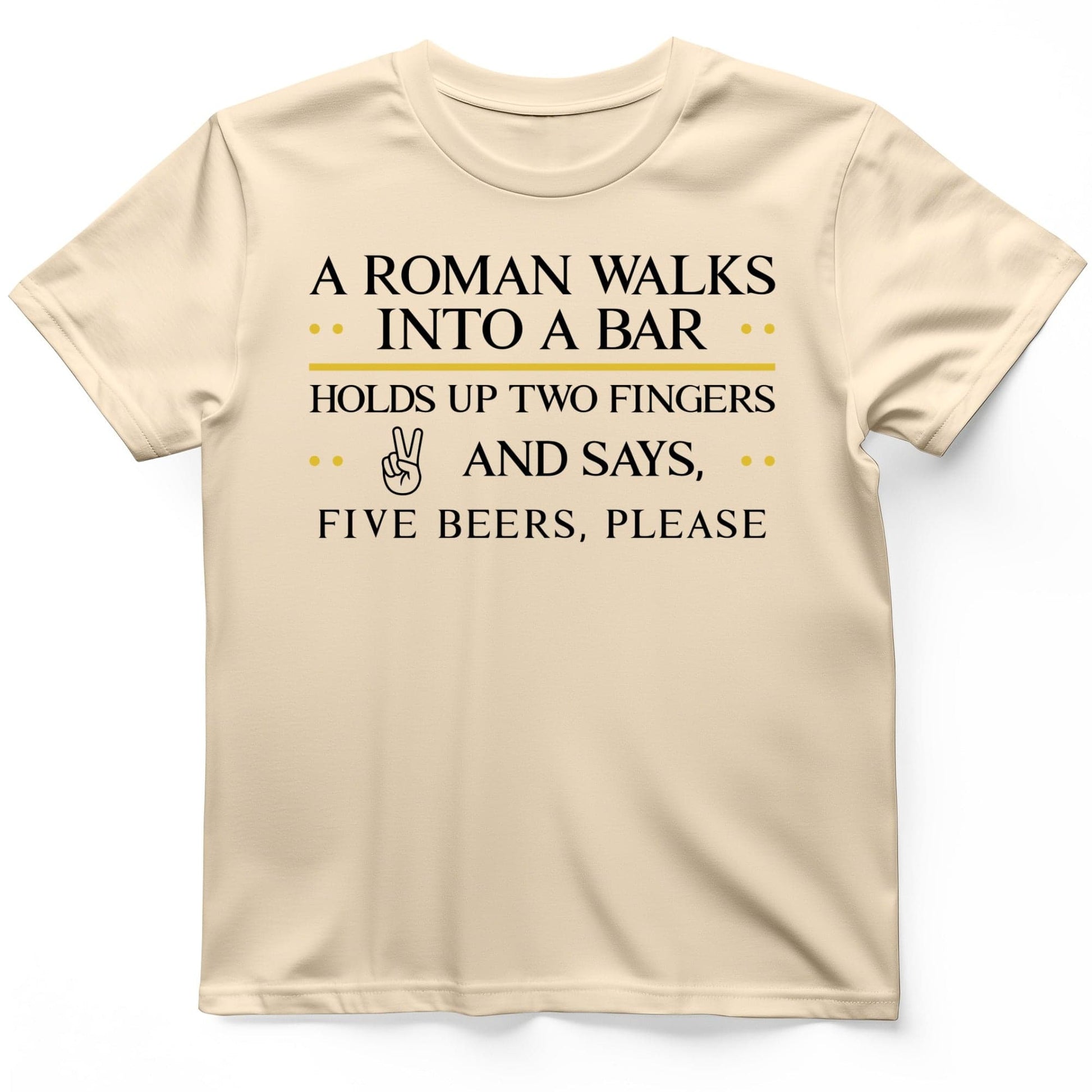 Roman Walks Into a Bar T-Shirt Natural / S