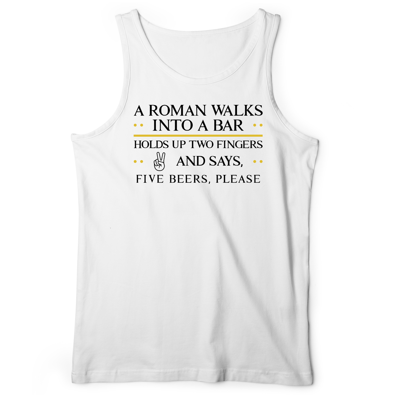 Roman Walks Into a Bar Tank White / XS