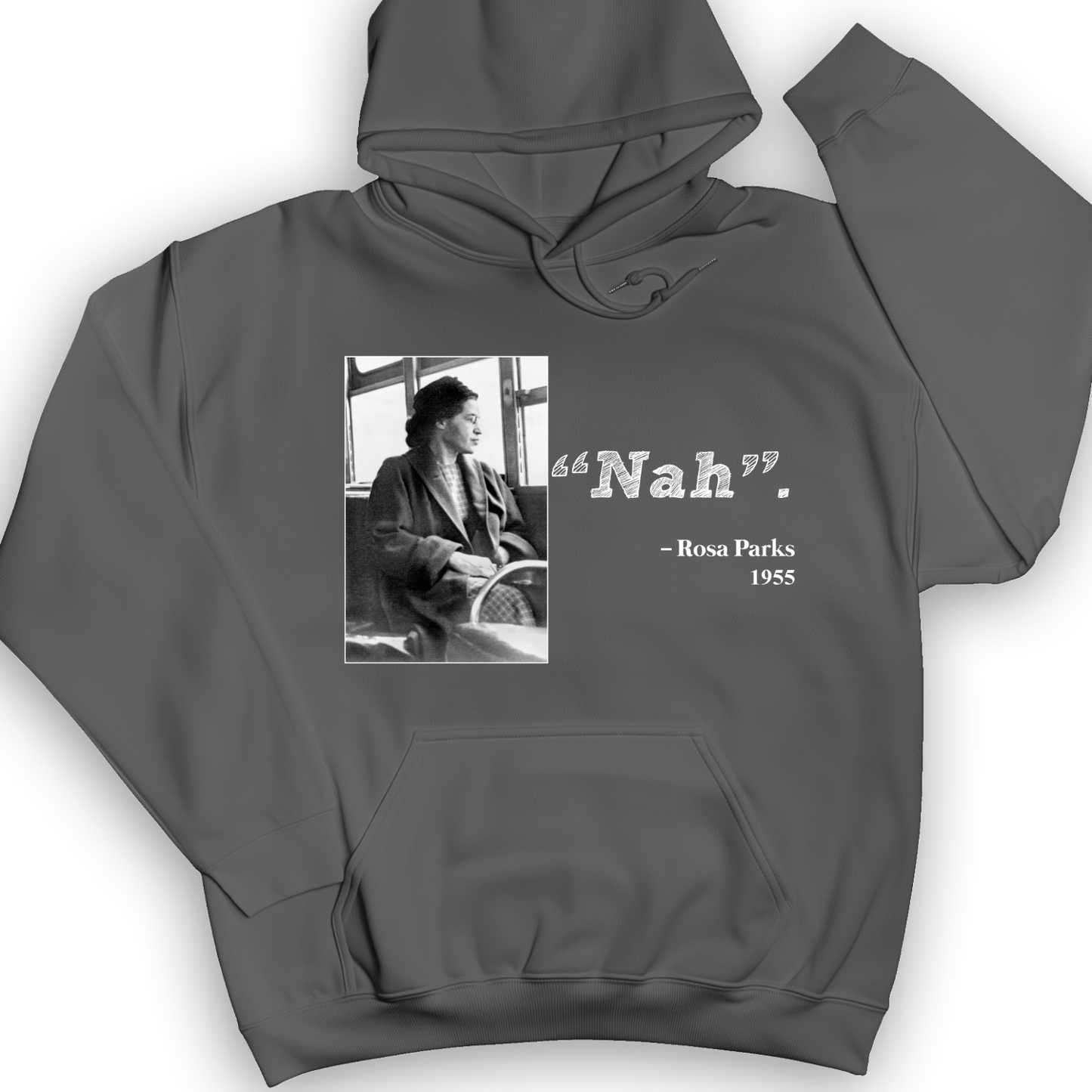 Rosa Parks "Nah" Hoodie Charcoal / S