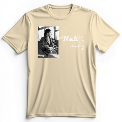 Rosa Parks "Nah" Premium Tee Natural / S