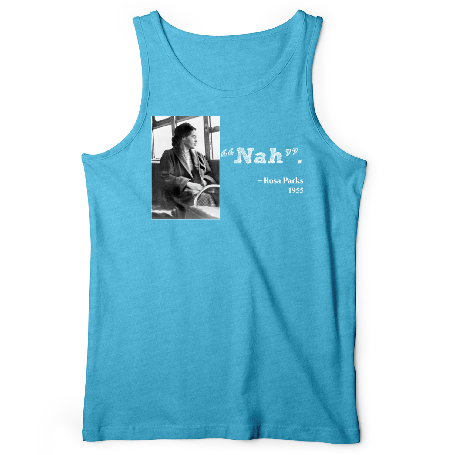 Rosa Parks "Nah" Tank