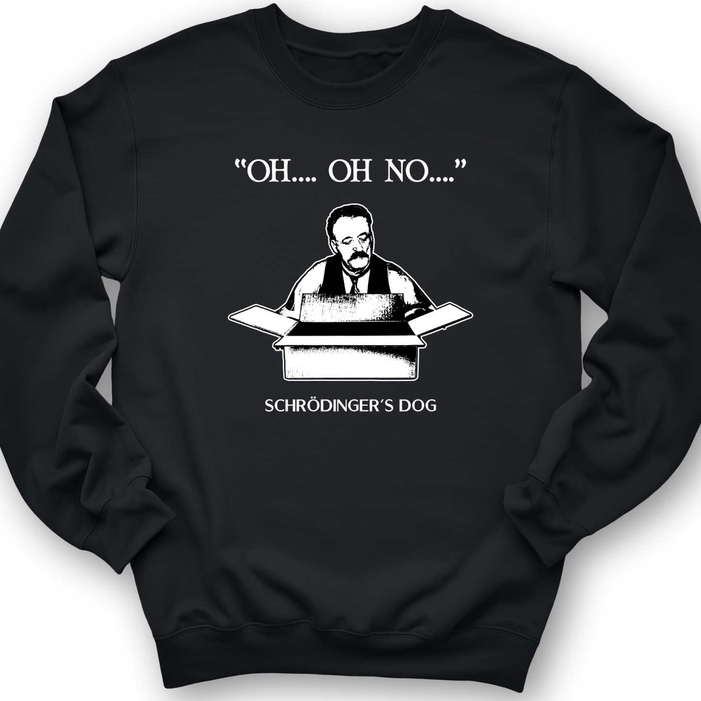 Schrodinger's Dog Crewneck Black / S