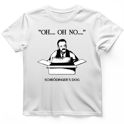 Schrodinger's Dog T-Shirt White / S