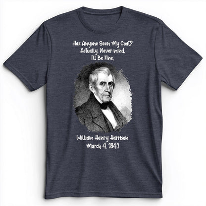 Seen My Coat Premium Tee Heather Navy / S