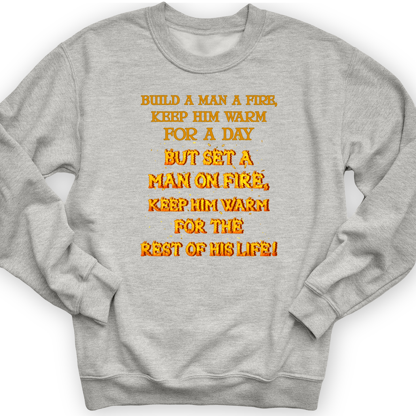 Set a Man on Fire Crewneck Sport Grey / S