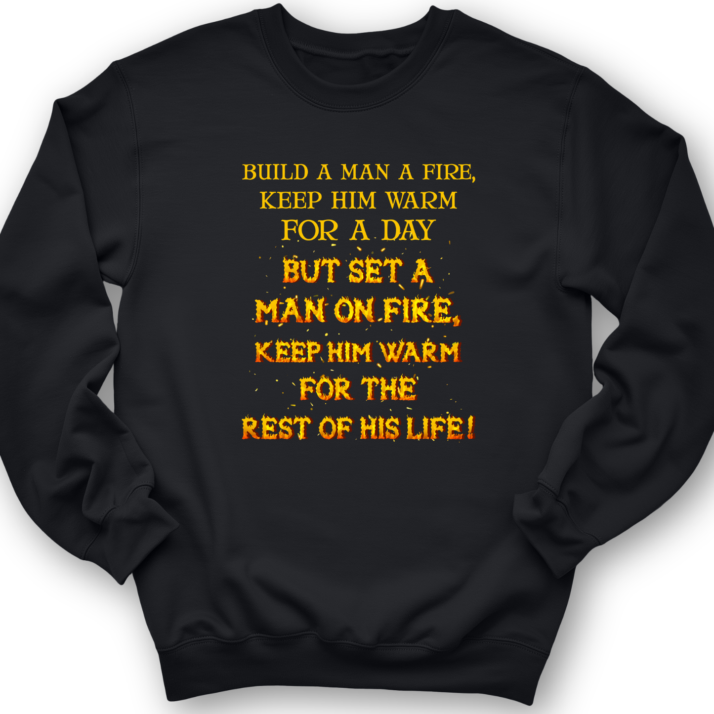 Set a Man on Fire Crewneck Black / S