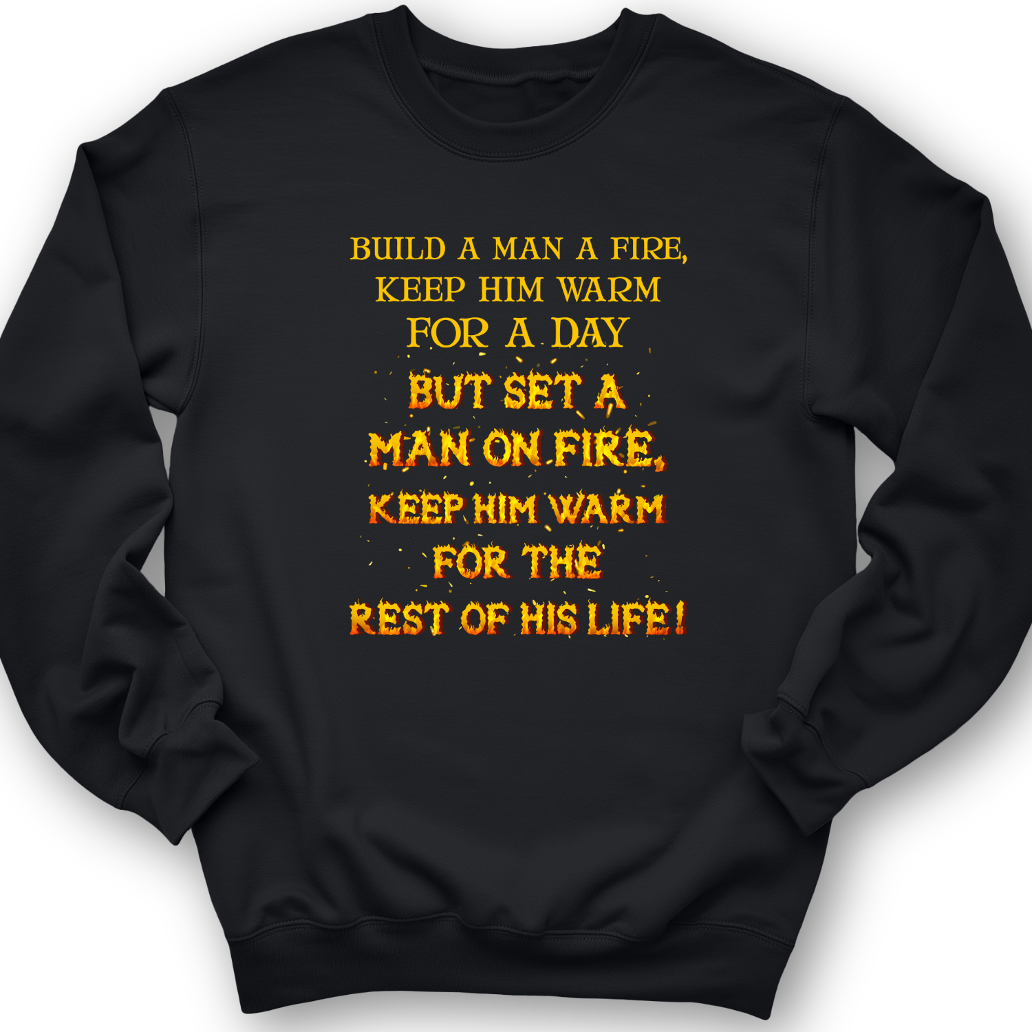 Set a Man on Fire Crewneck Black / S