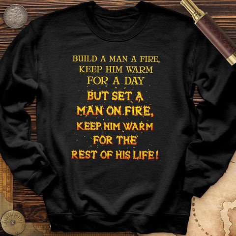 Set a Man on Fire Crewneck