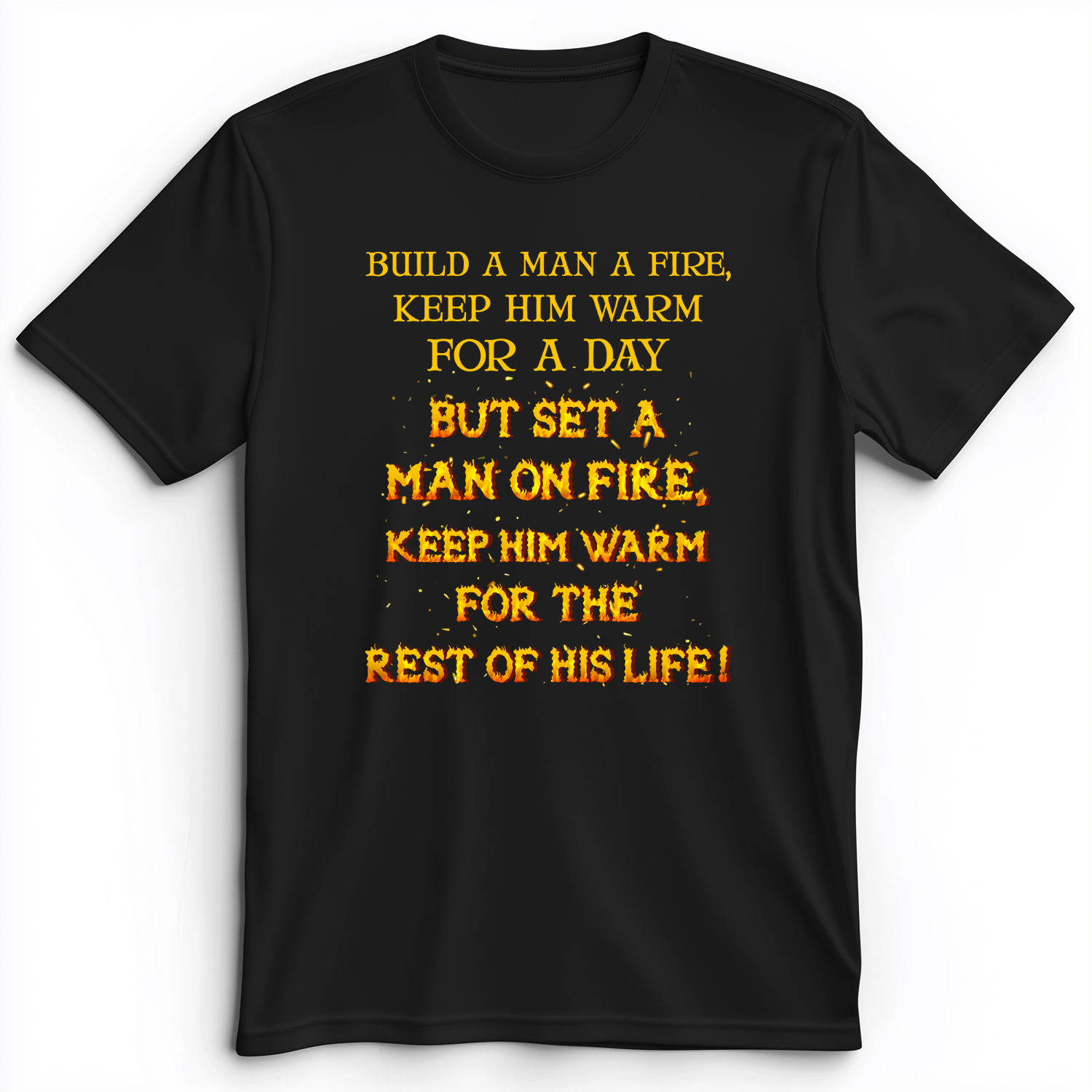 Set a Man on Fire Premium Tee Black / S