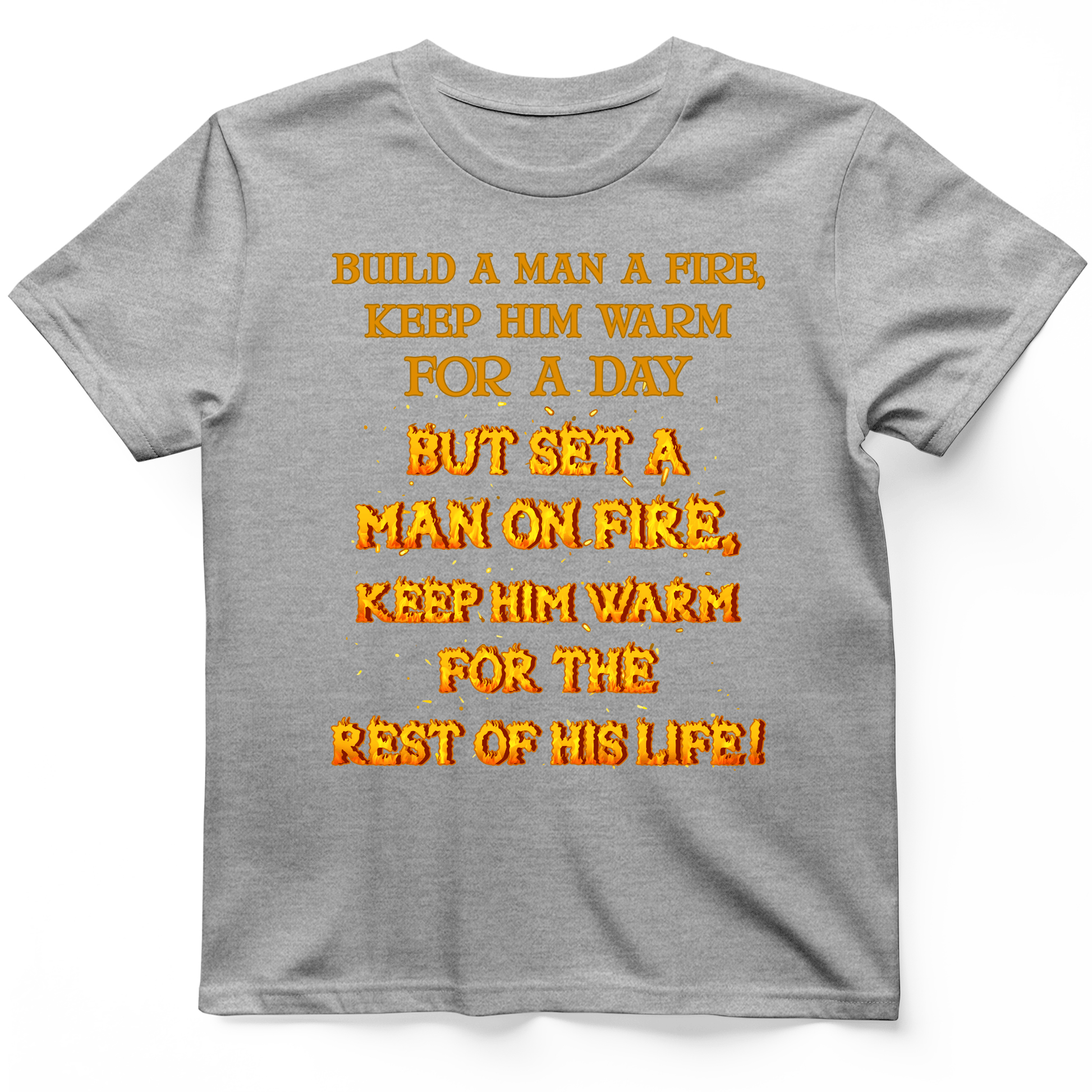 Set a Man on Fire T-Shirt Sport Grey / S