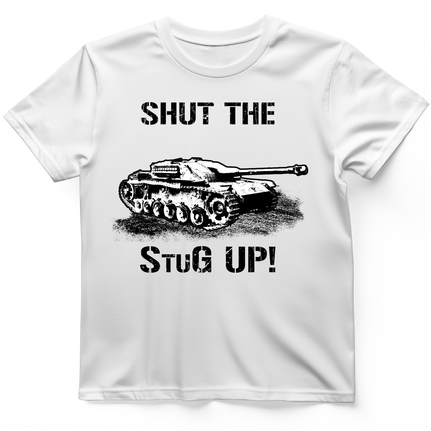 Shut The StuG Up T-Shirt White / S