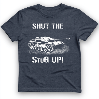 Shut The StuG Up T-Shirt Heather Navy / S