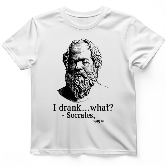 Socrates I Drank What T-Shirt White / S
