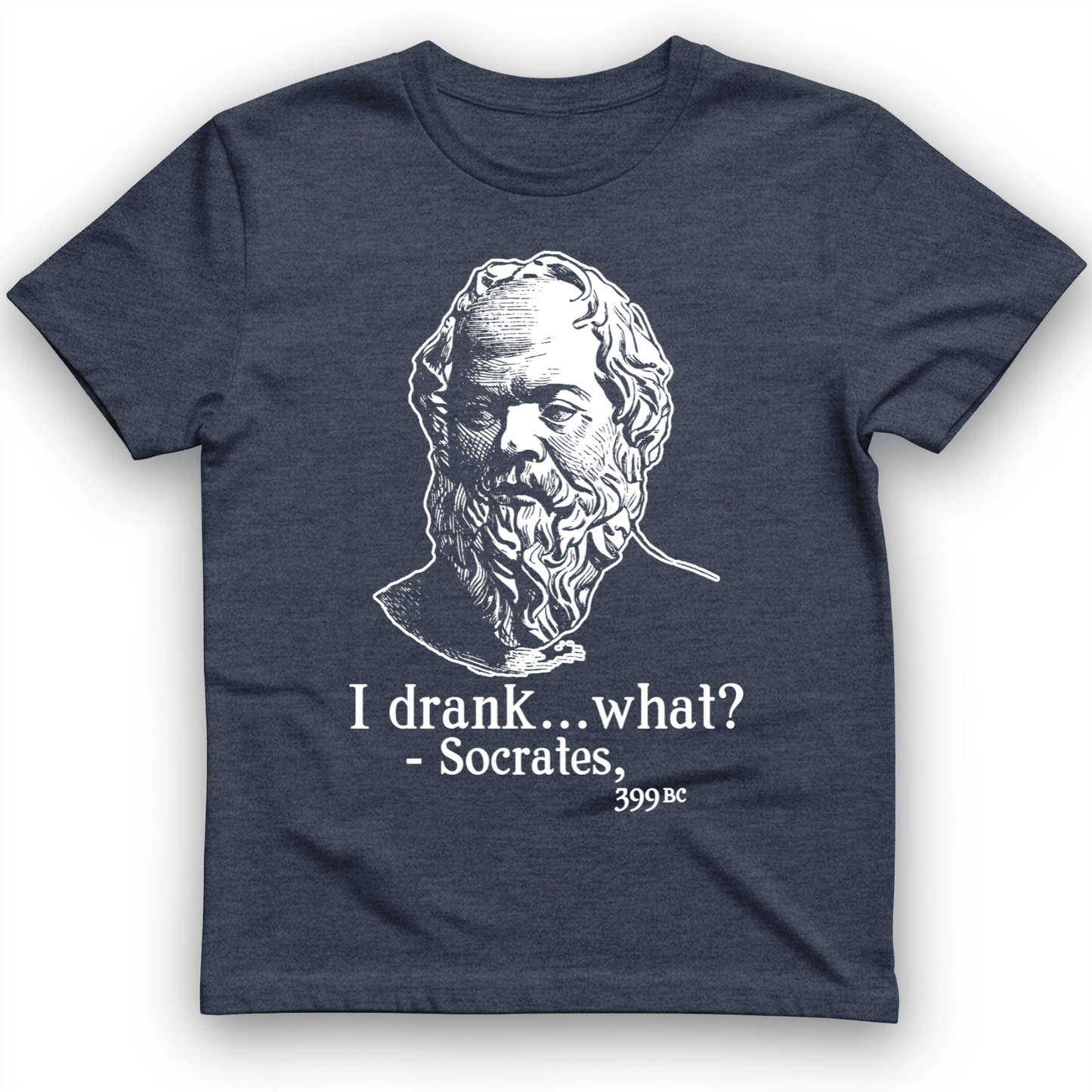 Socrates I Drank What T-Shirt Heather Navy / S
