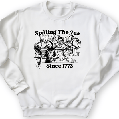 Spilling The Tea Since 1773 Crewneck White / S