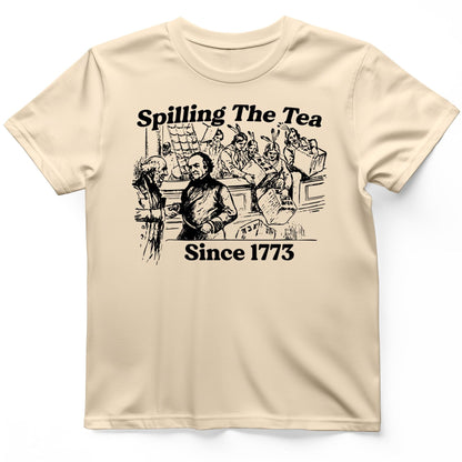 Spilling The Tea Since 1773 T-Shirt Natural / S