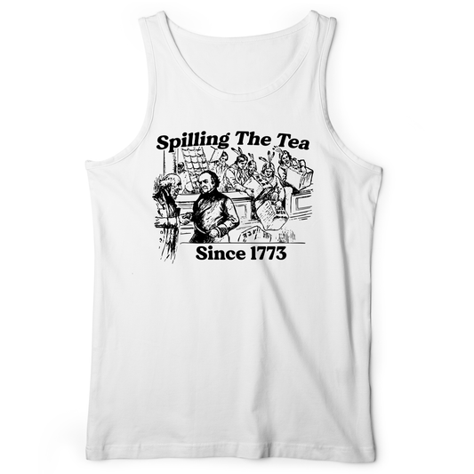 Spilling The Tea Since 1773 Tank White / XS