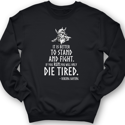 Stand And Fight Crewneck Black / S