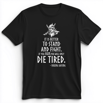 Stand And Fight Premium Tee Black / S